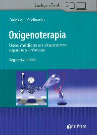 Oxigenoterapia. Usos mdicos en situaciones agudas y crnicas