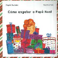 Cmo engaar a Pap Noel