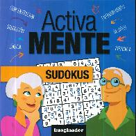Activa mente SUDOKUS