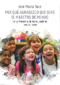 Por qu� agradezco que seas el maestro de mi hijo. Ser y presencia de los educadores con Co-raz�n