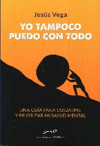 Yo tampoco puedo con todo