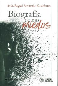 Biografa de mis Miedos