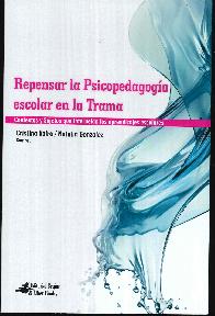Repensar la Psicopedagog�a escolar en la Trama 
