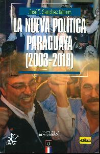 La nueva pol�tica paraguaya (2003-2018)
