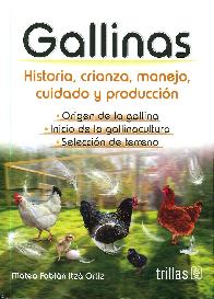 Gallinas historia,crianza, manejo y organizacin