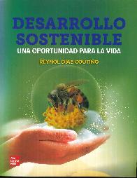 Desarrollo Sostenible. Una oportunidad para la vida
