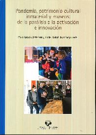 Pandemia, patrimonio cultural inmaterial y museos: de la parlisis a la activacin e innovacin