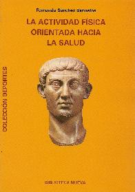 La actividad fisica orientada hacia la salud
