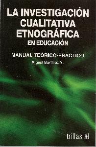La investigacin cualitativa Etnogrfica en Educacin