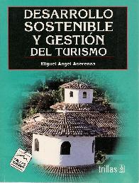 Desarrollo sostenible y gesti�n del turismo