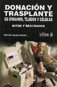 Donacion y transplante de organos, tejidos y celulas