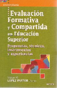 Evaluaci�n formativa y compartida en educaci�n superior