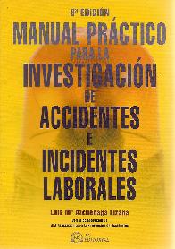 Manual Pr�ctico para la Investigaci�n de Accidentes e Incidentes Laborales