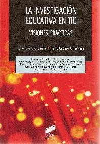 La Investigacin Educativa en TIC. Visiones prcticas
