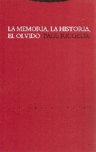 La memoria, la historia, el olvido