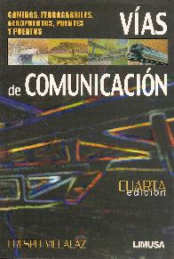 Vas de Comunicacin caminos, ferrocarriles, aeropuertos, puentes y puertos