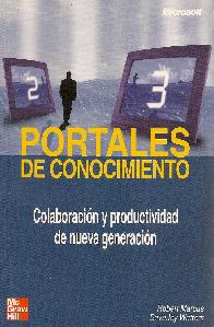 Portales del conocimiento, colaboracion y productividad de nueva generacion