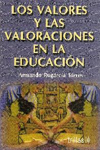 Los Valores y las valoraciones en la educacin