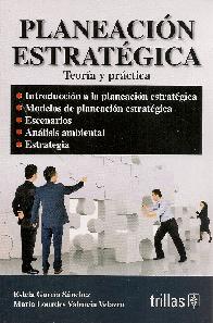 Planeaci�n estrat�gica. Teor�a y Pr�ctica