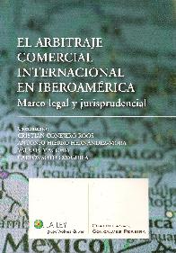 El arbitraje comercial internacional en Iberoam�rica