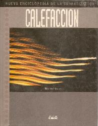 Nueva enciclopedia de la climatizacion. Calefaccion