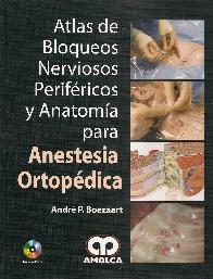 Anestesia Ortop�dica atlas de Bloqueos Nerviosos Perif�ricos y anatom�a para