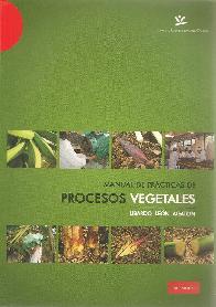 Manual de Pr�cticas de Procesos Vegetales