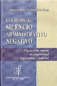 La Crisis del Silencio Administrativo Negativo