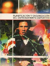 Planificacion y organizacion del entrenamiento deportivo