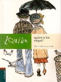 Quin quiere a los viejos?