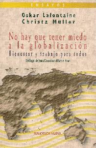 No hay que tener miedo a la globalizaci�n