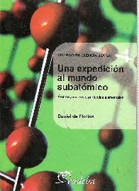 Una expedici�n al mundo subat�mico