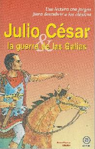 Julio C�sar y la guerra de las Galias