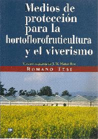 Medios de protecci�n para la hortoflorofruticultura y el viverismo