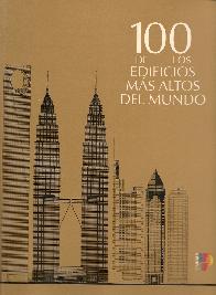 100 de los Edificios mas Altos del Mundo