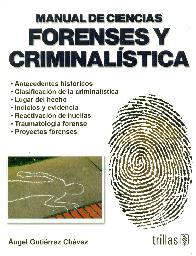 Manual de Ciencias Forenses y Criminalistica