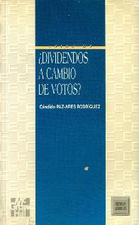 Dividendos a cambio de votos?