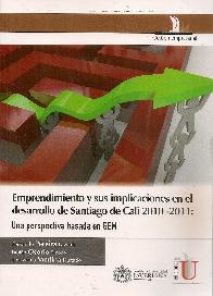 Emprendimiento y sus implicaciones en el desarrollo de Santiago de Cali 2010-2011: