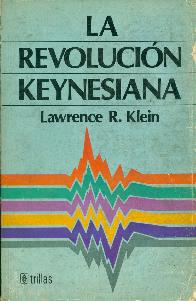 La revolucion Keynesiana