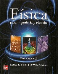 F�sica para ingenier�a y ciencias Vol I