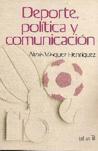 Deporte, politica y comunicacion