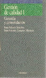 Garantia y consolidacion (Gestion de calidad; T.1)