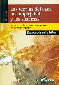 Las teorias del caos, la complejidad y los sistemas