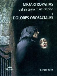 Mioartropatas del sistema masticatorio y dolores orofaciales