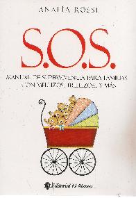 S.O.S Manual de supervivencia para familias con mellizos, trillizos.. y m�s