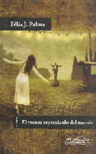 Cuentos El menor espect�culo del mundo