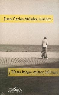 Cuentos Hasta luego, m�ster Salinger