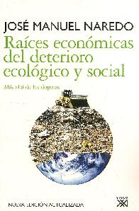 Ra�ces econ�micas del deterioro ecol�gico y social
