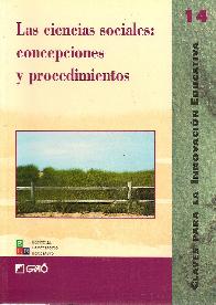 Las ciencias sociales concepciones y procedimientos  Claves para la innovacion educativa 14