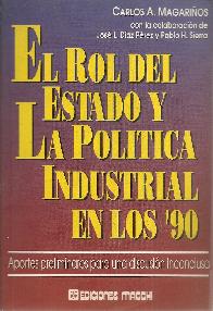 El Rol del Estado y la politica industrial en los 90�
